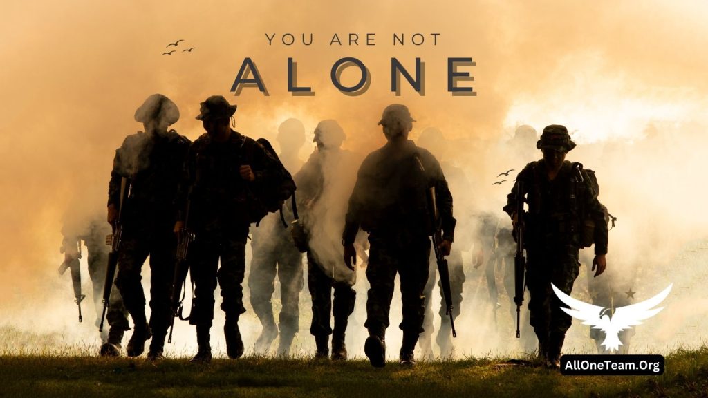 You Are Not Alone Veteran PTSD All One Team